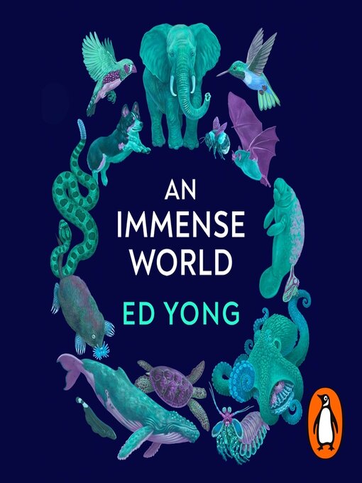 Title details for An Immense World by Ed Yong - Available